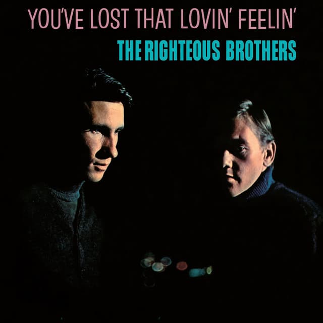 Music You've Lost That Lovin' Feelin' - Single Version