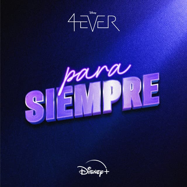 Music Para siempre - De "4Ever" I Disney+