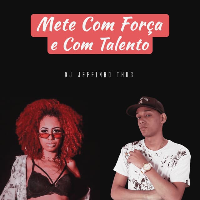 Canción Mete Com Força e Com Talento