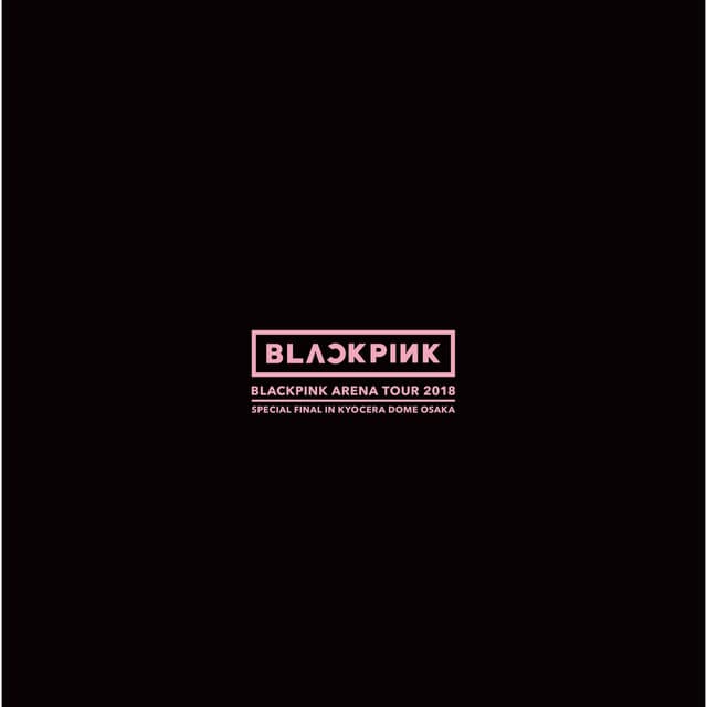 Music Kiss and Make Up - BLACKPINK ARENA TOUR 2018 "SPECIAL FINAL IN KYOCERA DOME OSAKA"