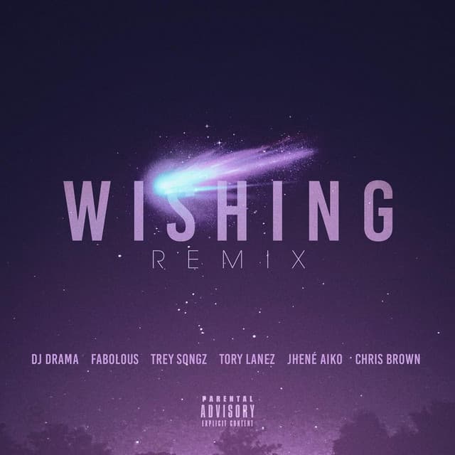 Music Wishing Remix (feat. Chris Brown, Fabolous, Trey Songz, Jhene Aiko & Tory Lanez)