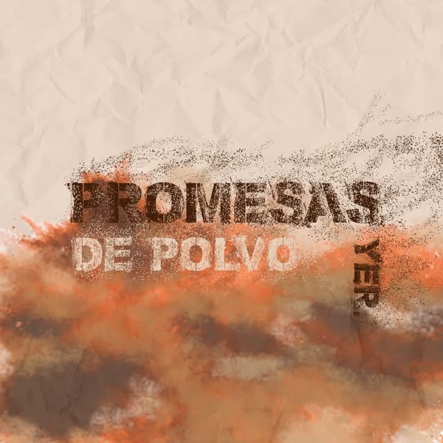 Canción Promesas de Polvo