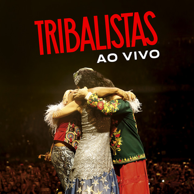 Canción Tribalistas - Ao Vivo