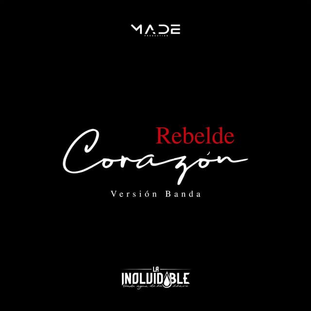 Canción Rebelde Corazón - Versión Banda