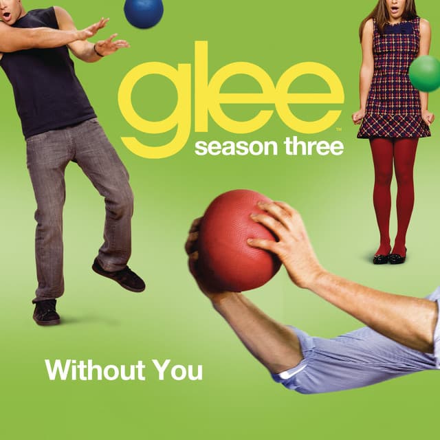 Canción Without You (Glee Cast Version)