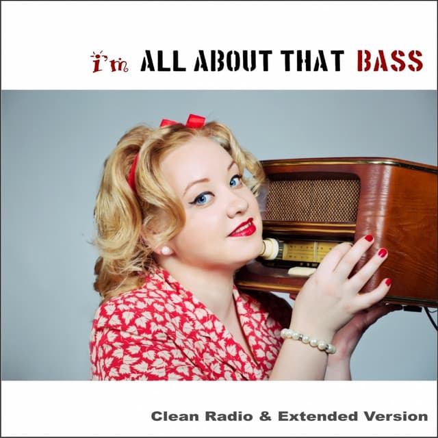 Canción All About That Bass (Extended Version)