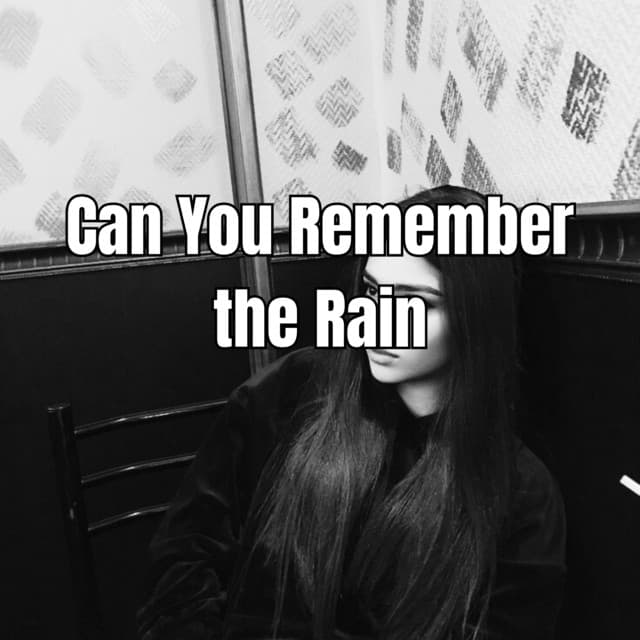 Canción Can You Remember The Rain