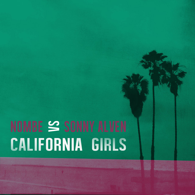 Canción California Girls - Remix