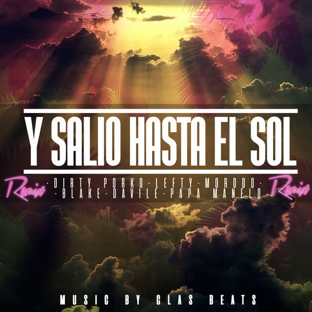 Canción Y Salió Hasta el Sol - Remix