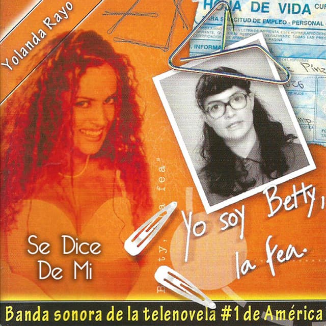 Canción Se Dice de Mi (Yo Soy Betty la Fea) (Versión Completa)