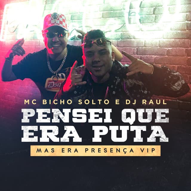 Canción Pensei Que Era Puta Mas Era Presença Vip