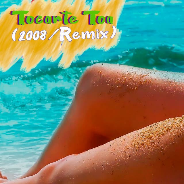 Music Tocarte Toa (2008 / Remix)