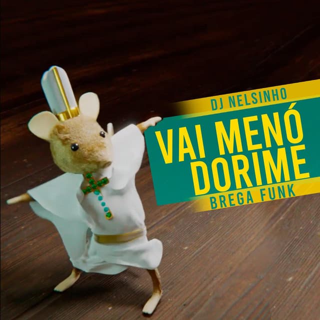 Music Vai Menó Dorime (Brega Funk)