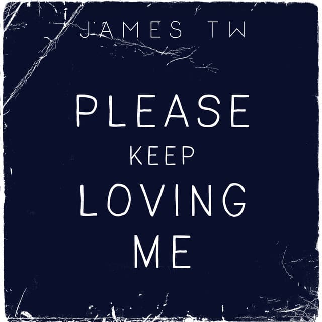 Canción Please Keep Loving Me