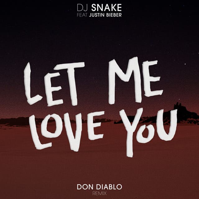 Music Let Me Love You - Don Diablo Remix