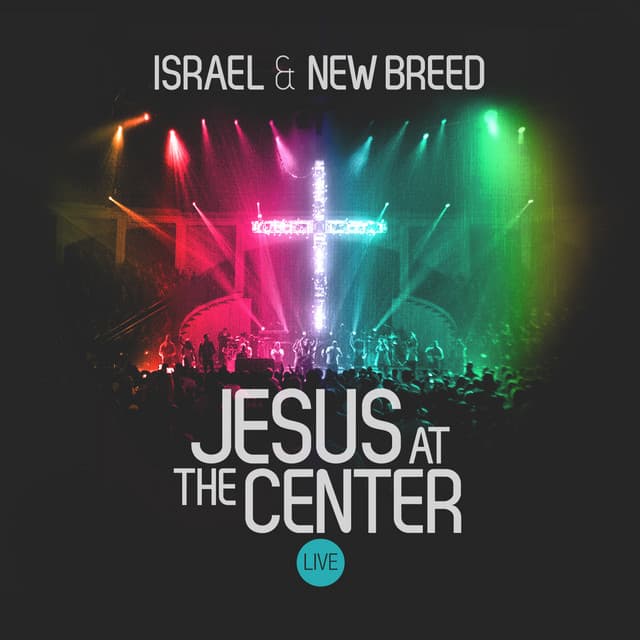 Canción Jesus At the Center - Live