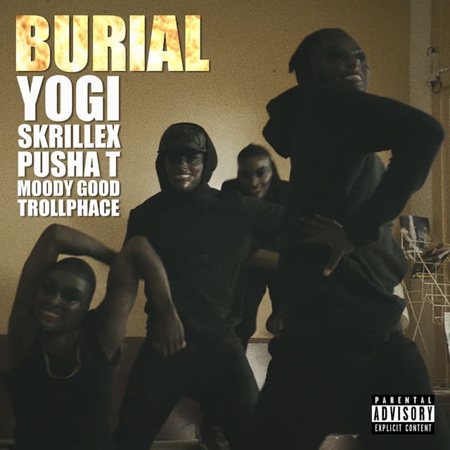 Canción Burial (feat. Pusha T, Moody Good, TrollPhace)