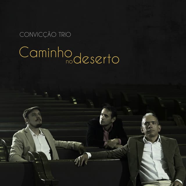 Canción Caminho no Deserto