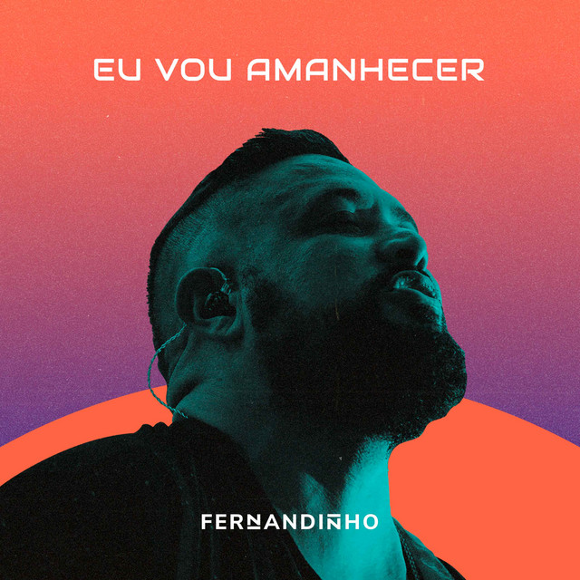 Canción Eu Vou Amanhecer - Ao Vivo