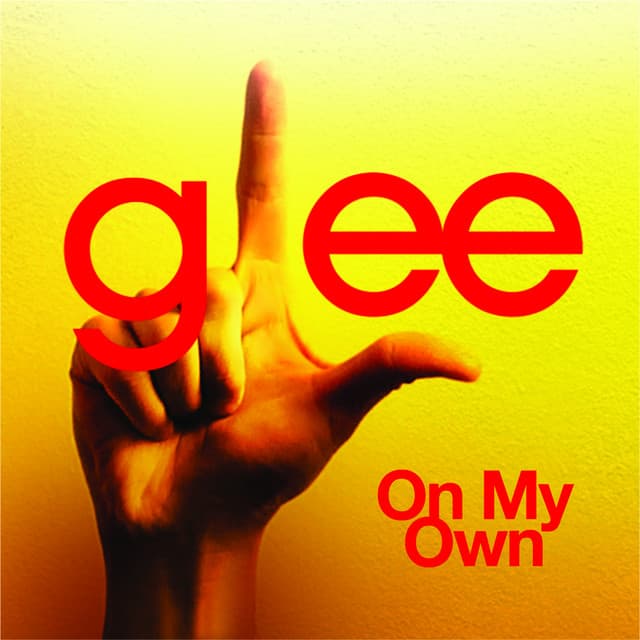 Canción On My Own (Glee Cast Version)