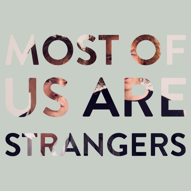 Canción Most of Us Are Strangers