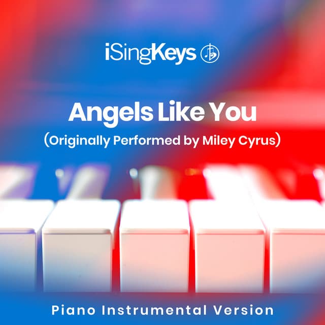 Music Angels Like You (Originally Performed by Miley Cyrus) - Piano Instrumental Version