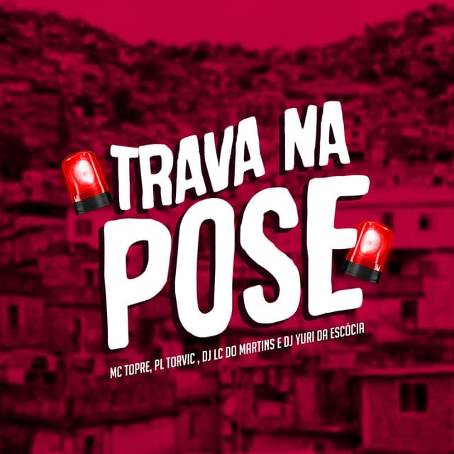 Canción Trava na Pose (feat. DJ Yuri da Escócia)