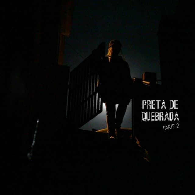 Canción Preta de Quebrada, Pt. 2