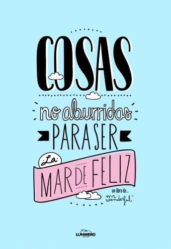 Libro Cosas no aburridas para ser la mar de feliz