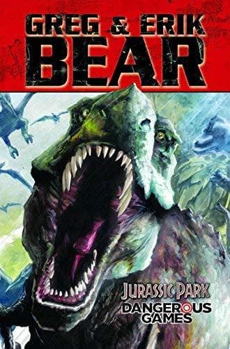 Book Jurassic Park: Dangerous Games by Greg Bear