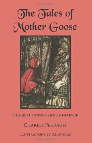 Libro The Tales of Mother Goose: Bilingual Edition: English-French by Charles Perrault