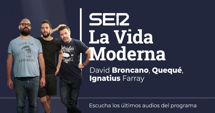 Fashion La Vida Moderna, con David Broncano | Cadena SER