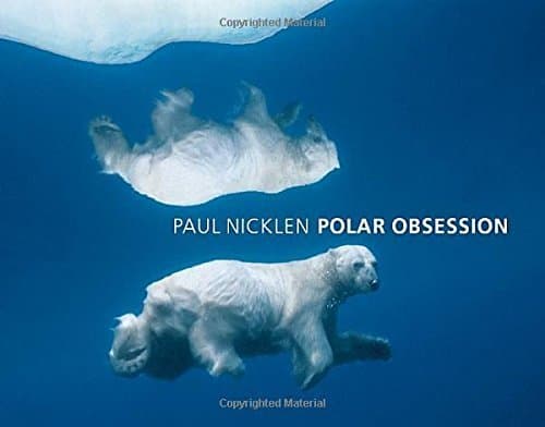 Book Polar Obsession by Paul Nicklen