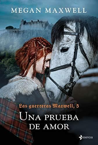 Libro Las guerreras Maxwell, 5. Una prueba de amor: 1