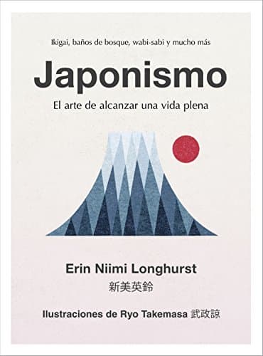 Libro Japonismo: El arte de alcanzar una vida plena