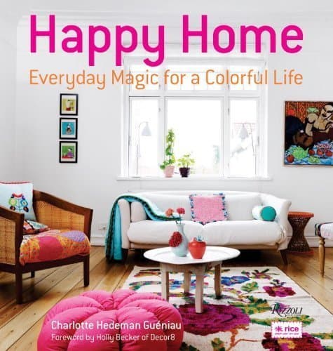 Book Happy Home: Everyday Magic for a Colorful Life by Charlotte Hedeman Gueniau