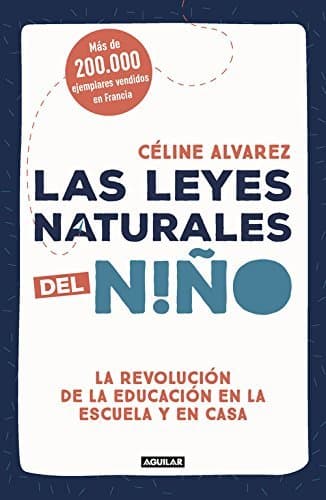 Libro Las leyes naturales del niño: La revolución de la educación en la