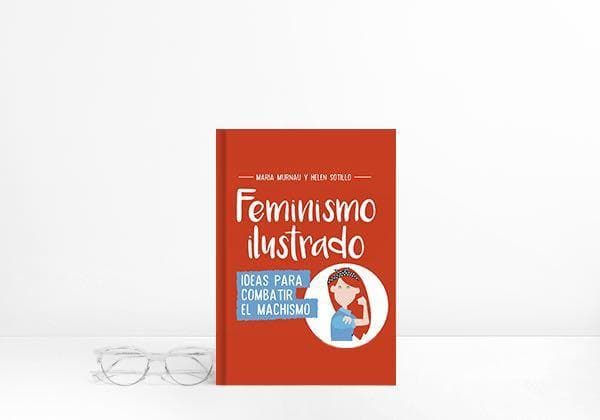 Book Feminismo ilustrado: Ideas para combatir el machismo (No ficción ilustrados)