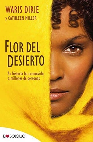 Book Flor del desierto: Su historia ha conmovido a millones de personas.