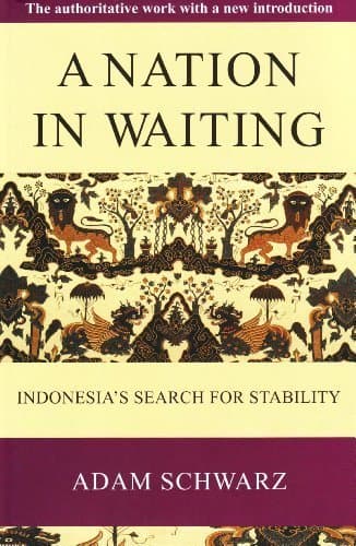 Libro A Nation in Waiting: Indonesia's Search for Stability by Adam Schwarz