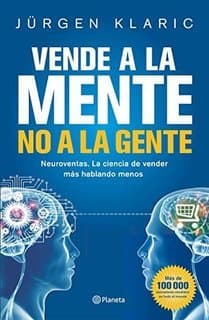 Libro Vende a la mente, no a la gente: Neuroventas. La ciencia de