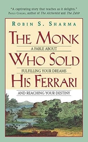 Libro The Monk Who Sold His Ferrari: A Fable about Fulfilling Your Dreams and Reaching Your Destiny