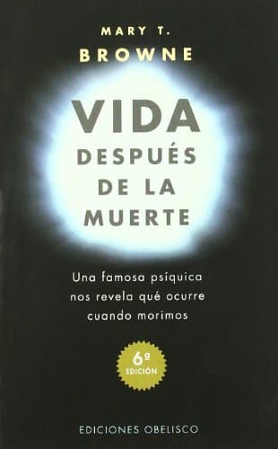 Libro Vida después de la muerte: una famosa psíquica nos revela qué ocurre