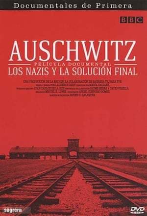 Serie Auschwitz: The Nazis and the Final Solution