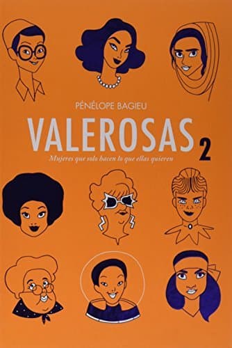 Libro Valerosas 2: Mujeres que solo hacen lo que ellas quieren