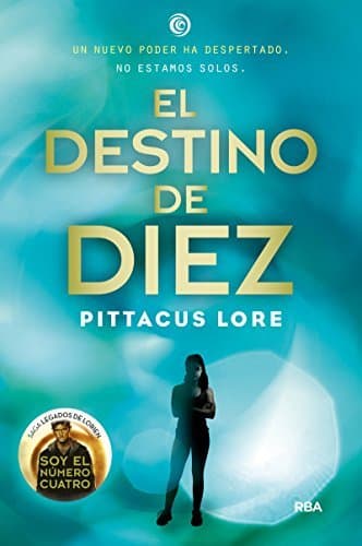 Book El destino de diez: Legados de Lorien VI