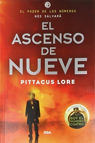 Book El ascenso del nueve: Legados de Lorien III