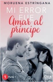 Libro Mi error fue enamorarme del novio de mi hermana: Serie Mi error