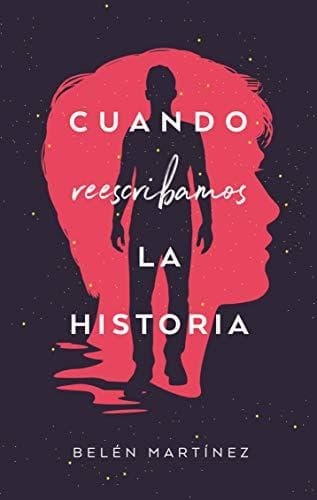 Libro Cuando reescribamos la historia