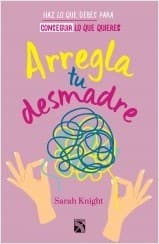 Libro Arregla tu desmadre